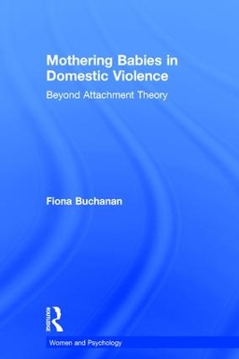 Mothering Babies in Domestic Violence by Fiona Buchanan