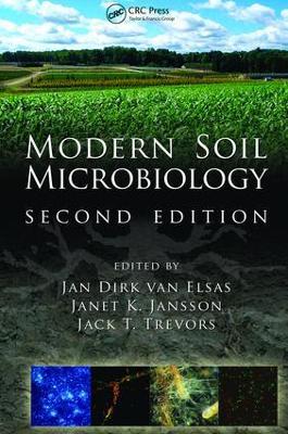 Modern Soil Microbiology, Second Edition book