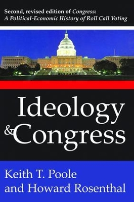 Ideology and Congress by Keith T. Poole