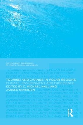 Tourism and Change in Polar Regions by Michael Hall
