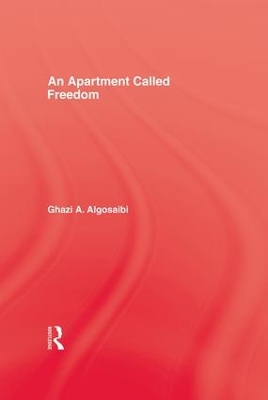 Apartment Called Freedom by Ghazi A. Algosaibi