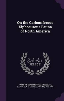On the Carboniferous Xiphosurous Fauna of North America book