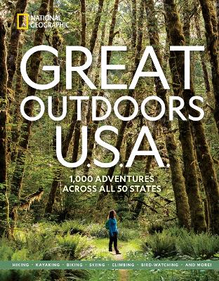 Great Outdoors U.S.A.: 1,000 Adventures Across All 50 States book