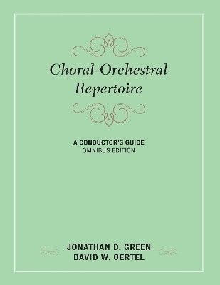 Choral-Orchestral Repertoire: A Conductor's Guide book