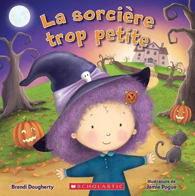 La Sorcière Trop Petite book