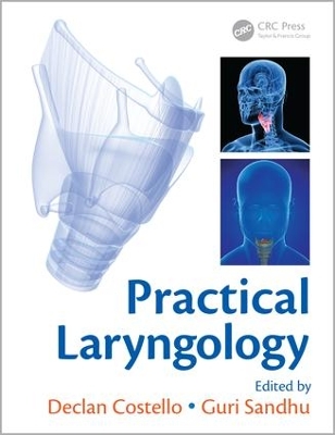 Practical Laryngology by Declan Costello