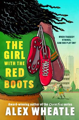 The Girl with the Red Boots: A powerful story of family, friendship and football book