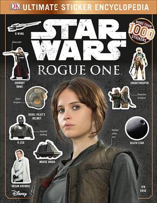 Star Wars: Rogue One: Ultimate Sticker Encyclopedia book