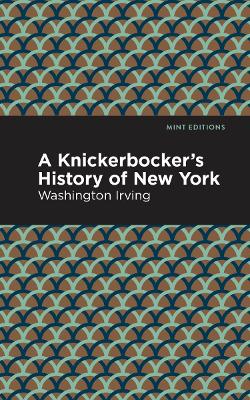 A Knickerbocker's History of New York by Washington Irving