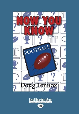 Now You Know Football by Doug Lennox