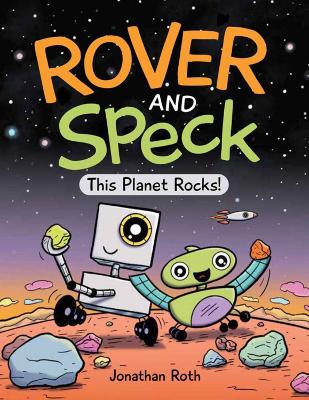 Rover and Speck: This Planet Rocks! book