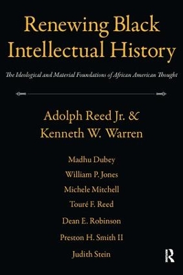 Renewing Black Intellectual History by Adolph Reed