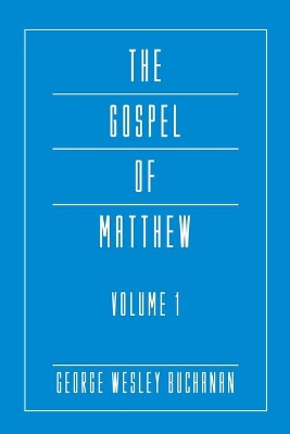 The Gospel of Matthew, Volume 1 book