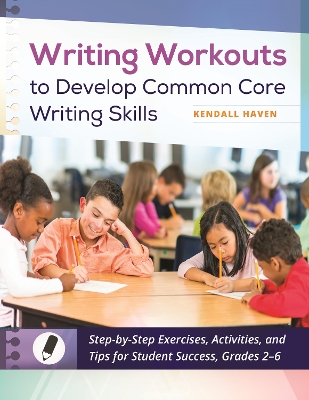 Writing Workouts to Develop Common Core Writing Skills book