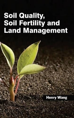 Soil Quality, Soil Fertility and Land Management book