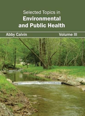 Selected Topics in Environmental and Public Health: Volume III book