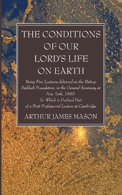 The Conditions of Our Lord's Life on Earth book