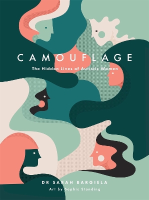 Camouflage: The Hidden Lives of Autistic Women book