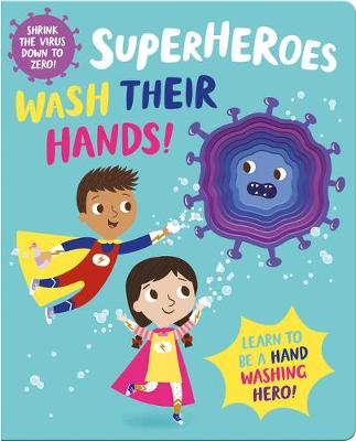 Superheroes Wash Their Hands! book