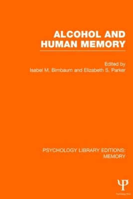 Alcohol and Human Memory by Isabel Birnbaum