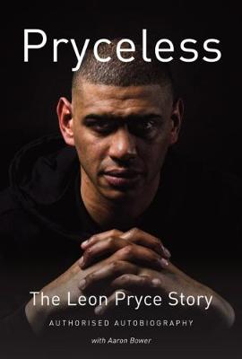 Pryceless: The Leon Pryce Story - Authorised Autobiography book