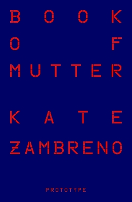 Book of Mutter by Kate Zambreno