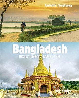 Bangladesh: Discover the Country, Culture and People by Jane Hinchey
