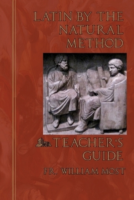 Latin by the Natural Method: Teacher's Guide book