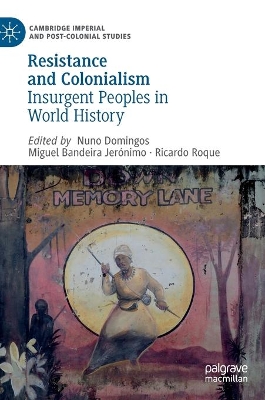 Resistance and Colonialism: Insurgent Peoples in World History book