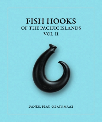 Fish Hooks of the Pacific Islands: Vol. II book