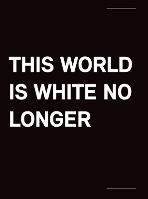 This World Is White No Longer book