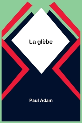 La glèbe book