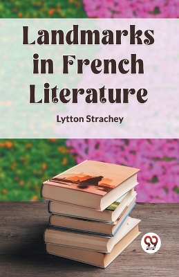 Landmarks in French Literature book