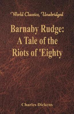 Barnaby Rudge: by Charles Dickens