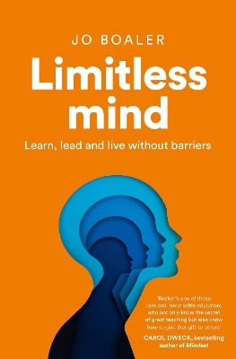 Limitless Mind: Learn, Lead and Live Without Barriers by Jo Boaler