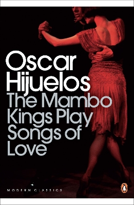 The The Mambo Kings Play Songs of Love by Oscar Hijuelos