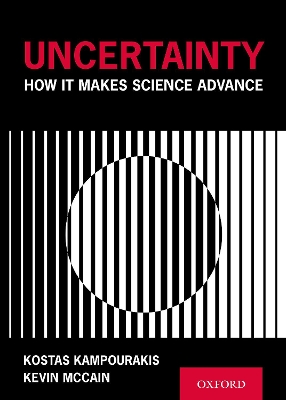 Uncertainty: How It Makes Science Advance book