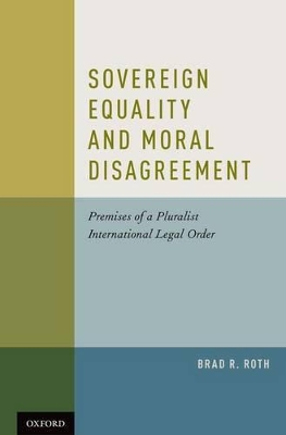 Sovereign Equality and Moral Disagreement book