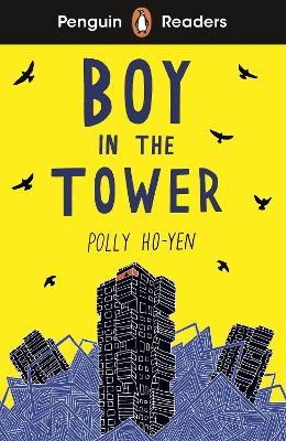 Penguin Readers Level 2: Boy In The Tower (ELT Graded Reader) by Polly Ho-Yen