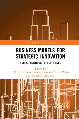 Business Models for Strategic Innovation: Cross-Functional Perspectives by S.M. Riad Shams