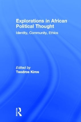 Explorations in African Political Thought by K. Anthony Appiah