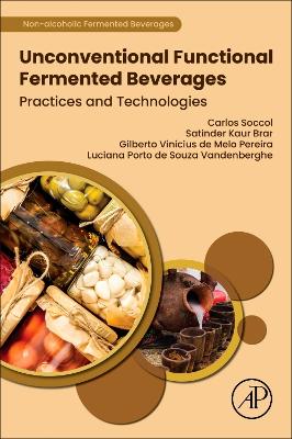 Unconventional Functional Fermented Beverages: Practices and Technologies book