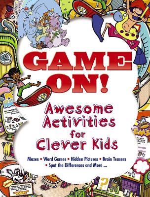 Game On! Awesome Activities for Clever Kids book