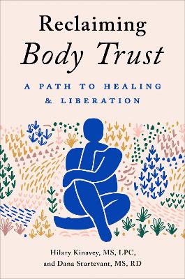 Reclaiming Body Trust: A Path to Healing & Liberation book