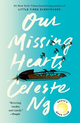 Our Missing Hearts: Reese's Book Club (A Novel) by Celeste Ng
