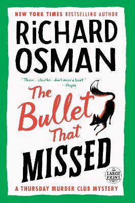 The Bullet That Missed: A Thursday Murder Club Mystery book