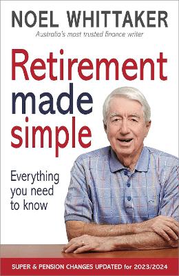 Retirement Made Simple: Everything you need to know book