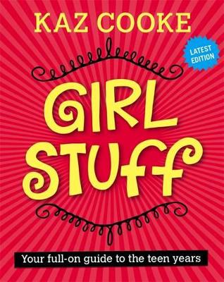 Girl Stuff: Latest Edition by Kaz Cooke