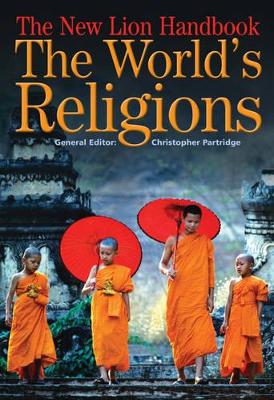 New Lion Handbook: The World's Religions by Christopher H. Partridge