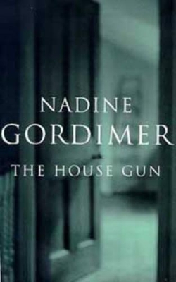 The House Gun by Nadine Gordimer